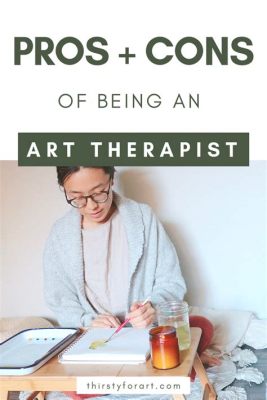 How Long Does It Take to Become an Art Therapist: A Journey into the Arts of Healing